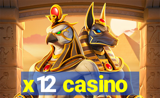 x12 casino